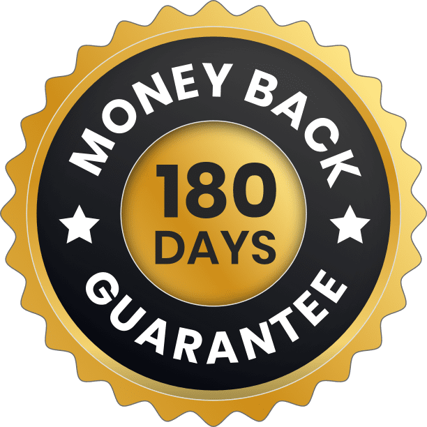 180 Days Money Back Guarantee